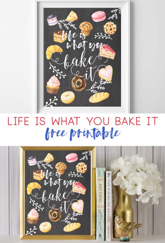 life is what you bake it | kitchen art | free printable | printable art | wall decor