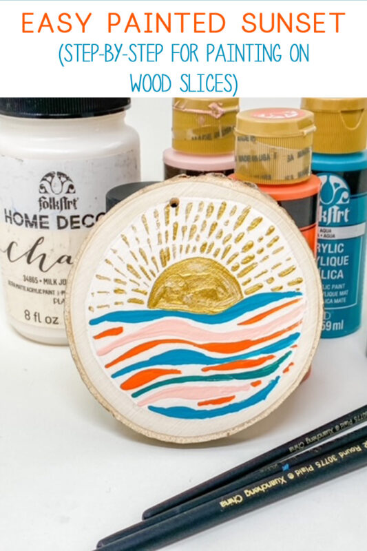 Acrylic Painting On Wood Slices {How to Paint an Easy Sunset} all